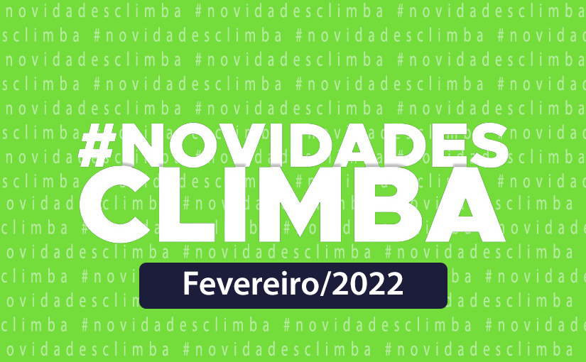 Novidades Climba – Fevereiro/2022